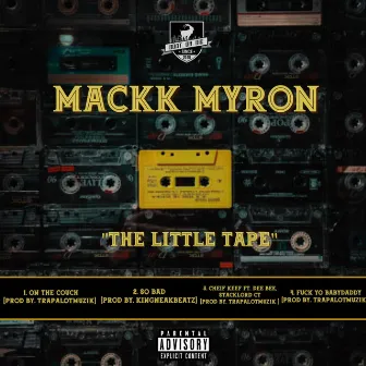 The Little Tape by Mackk Myron