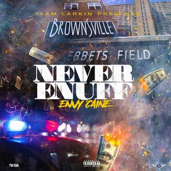 Never Enuff by ENVY CAINE