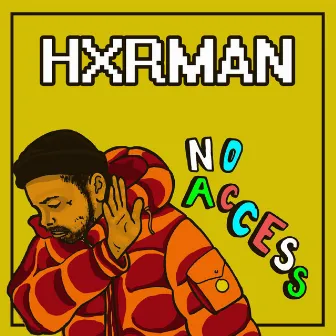 No Access by Hxrman