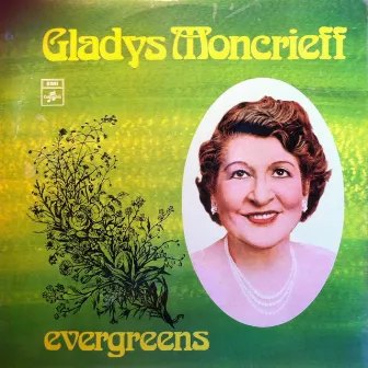 Evergreens by Gladys Moncrieff