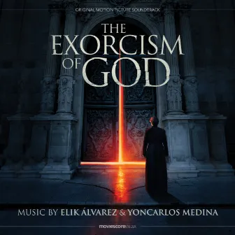 The Exorcism of God (Original Motion Picture Soundtrack) by Elik Álvarez