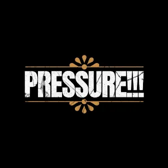 PRESSURE!!! by Kingdom Chellzzz