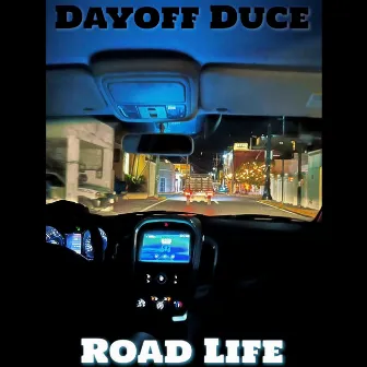 Road Life by Dayoff Duce