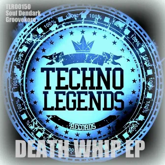 Death Whip EP by Soul Dendark