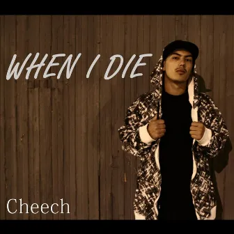 When I Die by Cheech