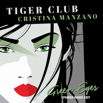 Green Eyes (Spanish Radio Edit) by Tiger Club