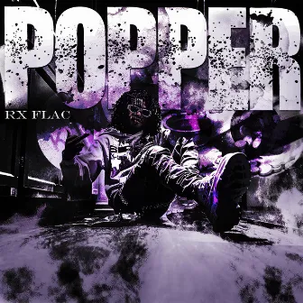 Popper by Rx Flac