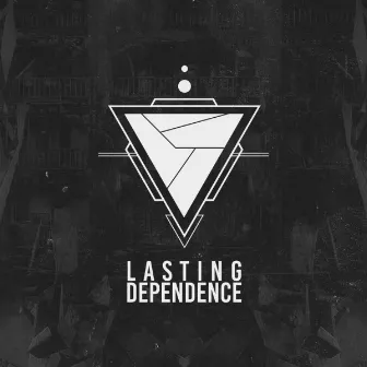 Lasting Dependence by D-Rhix