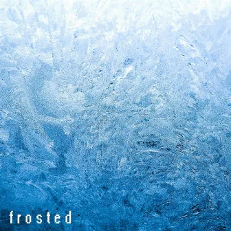 FROSTED by Unknown Artist