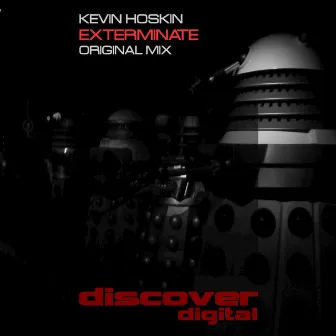 Exterminate by Kevin Hoskin