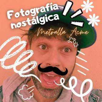 Fotografía Nostálgica by Metralla Acme