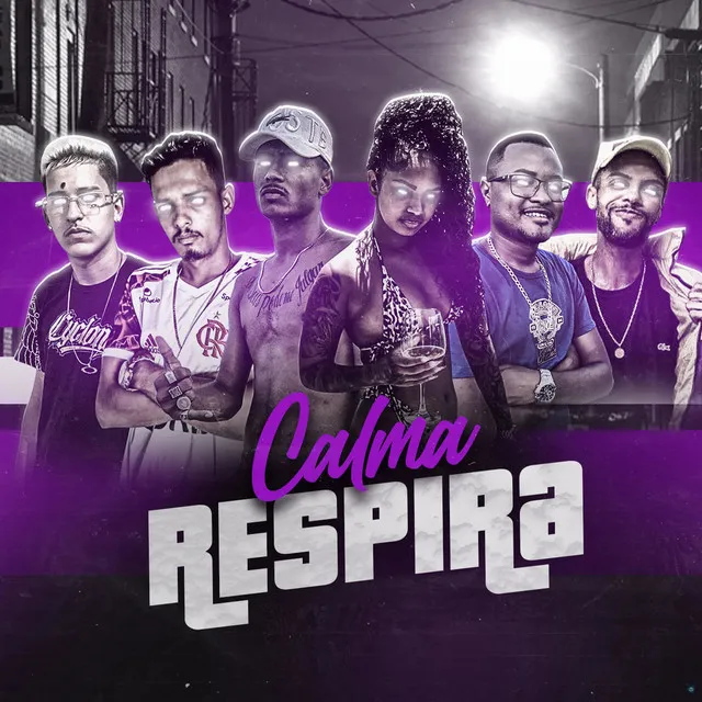 Calma, Respira (feat. Eo Predador Mc, Mc Jajau & Mc Moana)