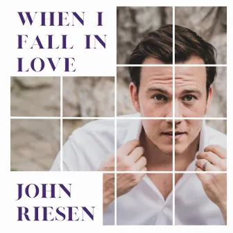 When I Fall In Love by John Riesen