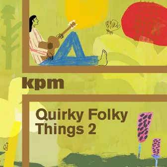 Quirky Folky Things 2 by Pat West