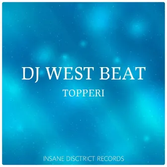 Topperi by DJ WestBeat