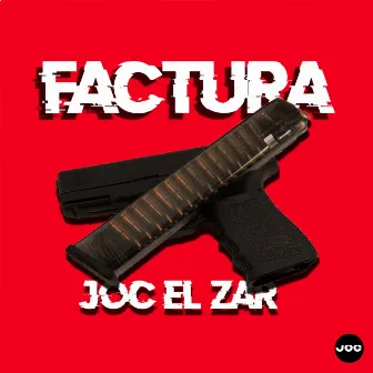 Factura by Joc El Zar