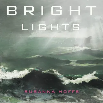 Bright Lights by Susanna Hoffs