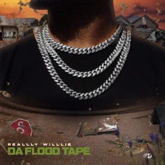 Da Flood Tape by Reallly Willlie