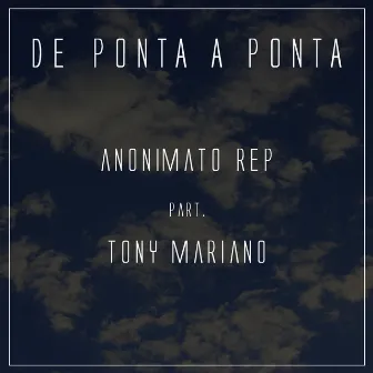 De Ponta a Ponta - Single by Anonimato Rep