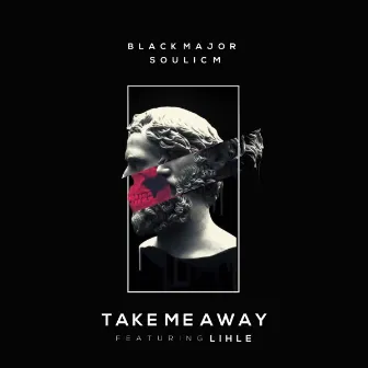 Take Me Away by Black Major