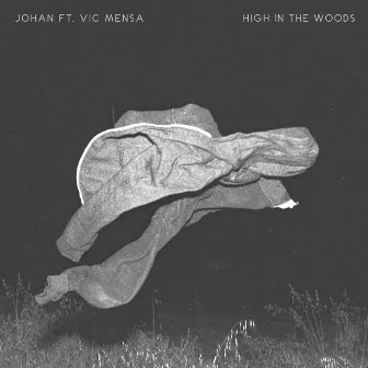 High in the Woods (feat. Vic Mensa) by Johan Lenox