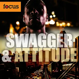 Swagger & Attitude by Nicholas Michael Hill