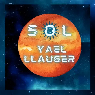 Sol by YAEL LLAUGER