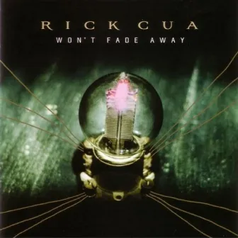 Won't Fade Away by Rick Cua