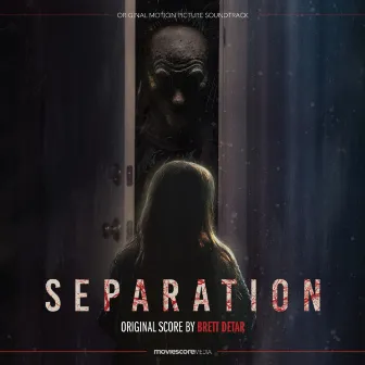 Separation (Original Motion Picture Soundtrack) by Brett Detar