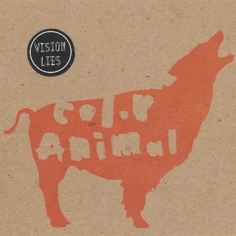 Vision Lies by Color Animal