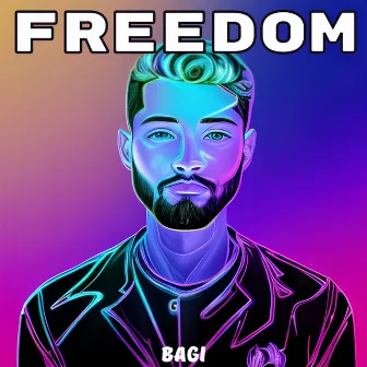 Freedom by Bagi