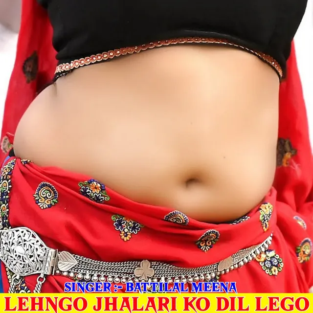 Lehngo Jhalari Ko Dil Lego