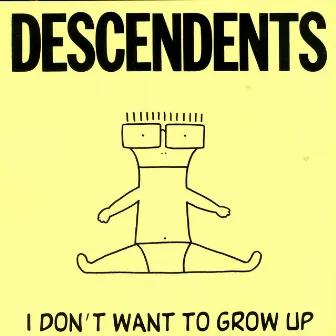 I Don't Want to Grow Up by Descendents