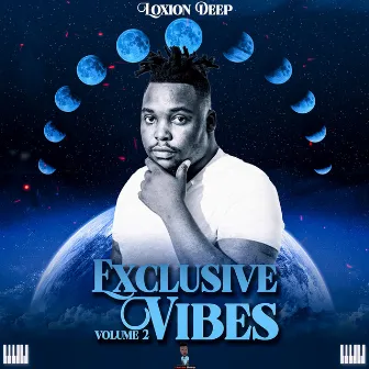 Exclusive Vibes, Vol. 2 by Loxion Deep