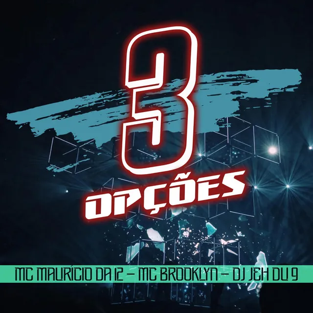 3 Opções