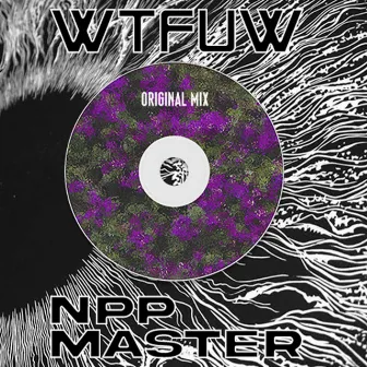 WTFUW by NPP