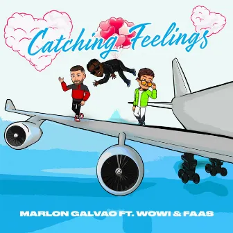 Catching Feelings by Marlon Galvao