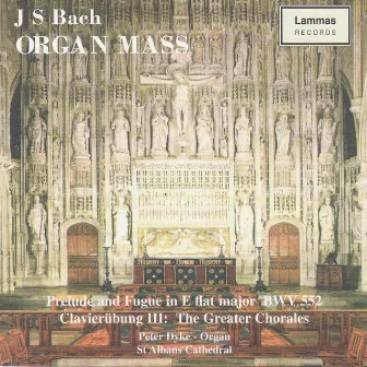 Bach: Organ Mass by Peter Dyke