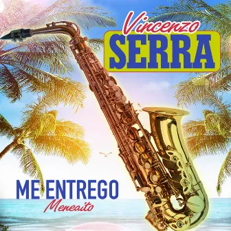 Me Entrego (Meneaito) by Vincenzo Serra