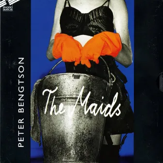 Bengtson: The Maids by Royal Swedish Opera Orchestra