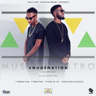 Nugenation (Kings Among Men) EP by MusikMaestro