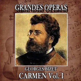 Georges Bizet: Grandes Operas. Carmen (Volumen I) by Lorenzo Molajoli