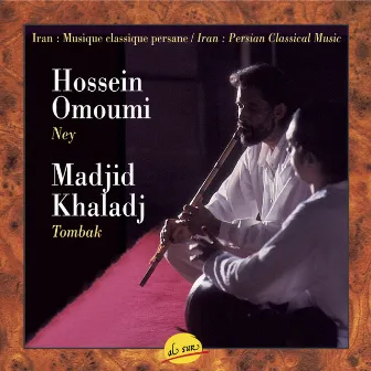 Iran, Persian Classical Music by Hossein Omoumi