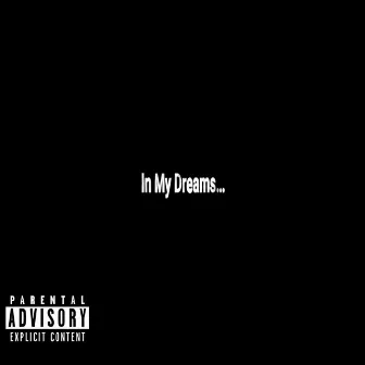 In My Dreams (Mixed Emotions) by Deady