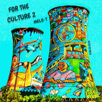 For The Culture 2 by MELO-T