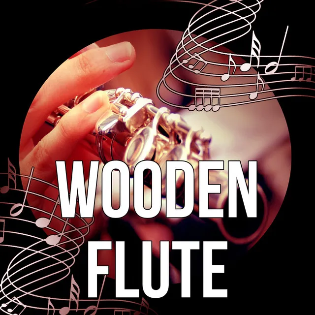 Wooden Flute – Relaxation and Meditation Sounds of Nature, Music to Effective Study, Better Concentration While Learning