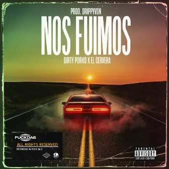 Nos Fuimos by El Cervera