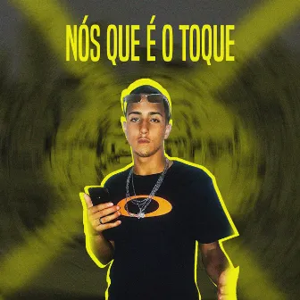 Nós Que É o Toque by DJ TIÃO