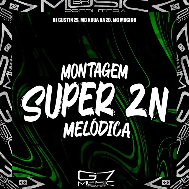 Montagem Super Zn Melódica