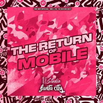 The Return Of Mobile by MC L 10